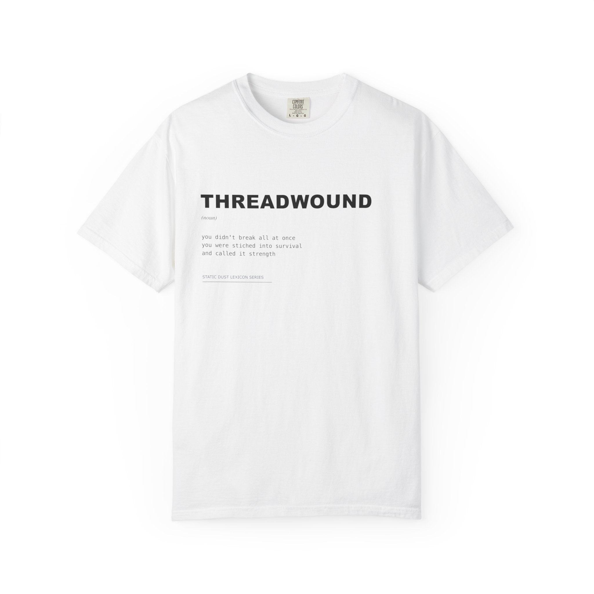 Threadwound Lexicon Shirt | Dark Aesthetic Definition Tee | Emotional Damage Word Tee | Minimal Typography Graphic | Static Dust Apparel