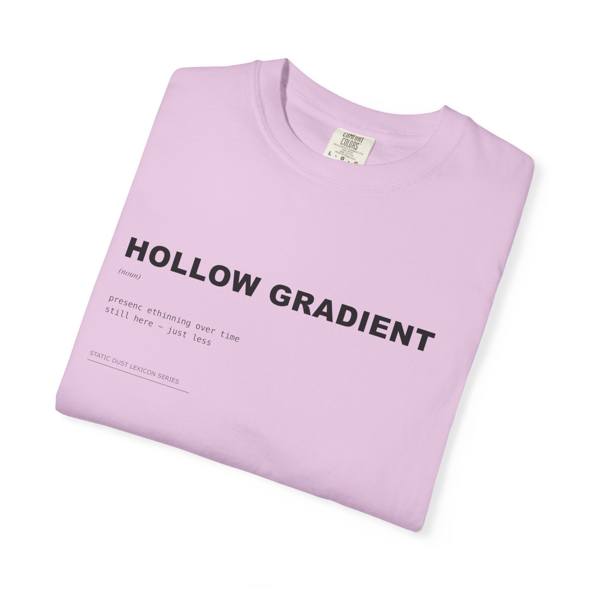 Hollow Gradient Lexicon Shirt | Dark Aesthetic Definition Tee | Emotional Fading Concept Shirt | Minimal Typography Graphic | Static Dust Apparel