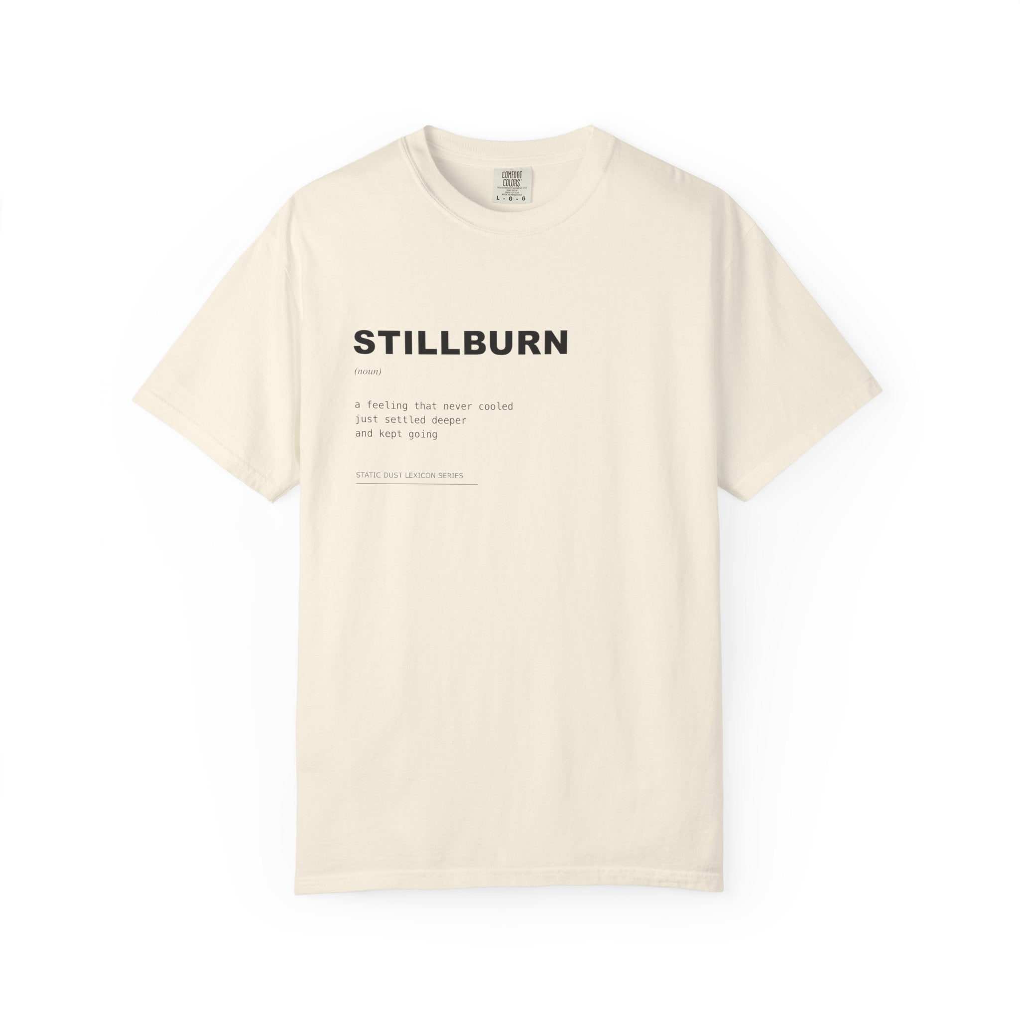 Stillburn Lexicon Shirt | Dark Aesthetic Definition Tee | Emotional Residue Concept Shirt | Minimal Typography Graphic | Static Dust Apparel