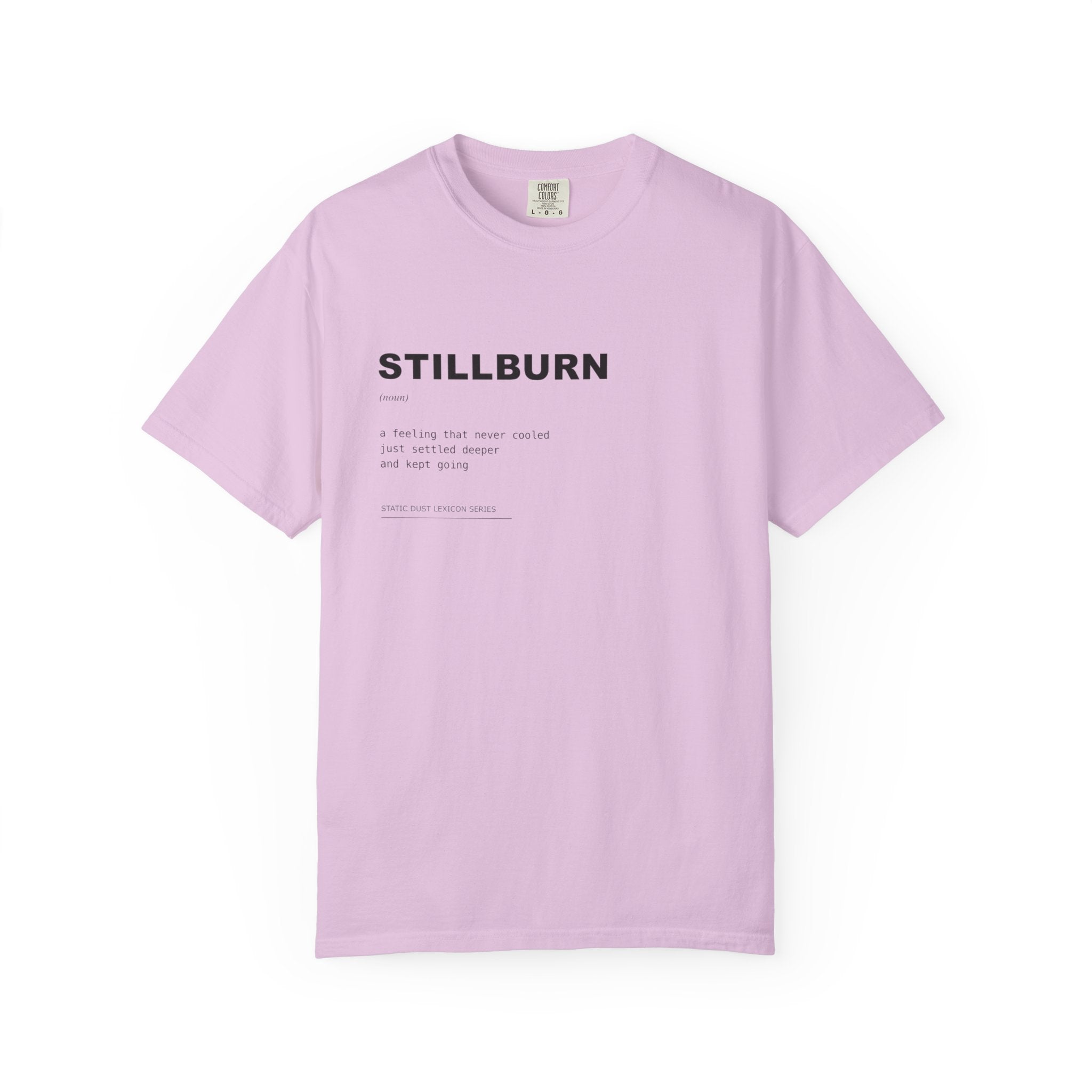 Stillburn Lexicon Shirt | Dark Aesthetic Definition Tee | Emotional Residue Concept Shirt | Minimal Typography Graphic | Static Dust Apparel