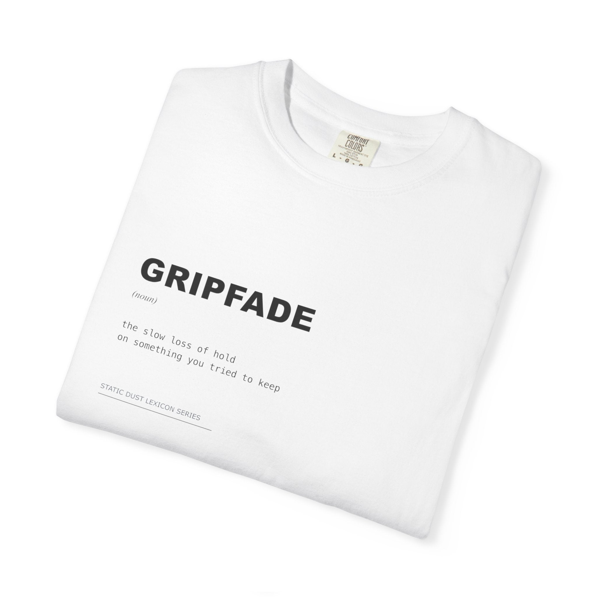 Gripfade Lexicon Shirt | Dark Aesthetic Definition Tee | Emotional Detachment Concept Shirt | Minimal Typography Graphic | Static Dust Apparel