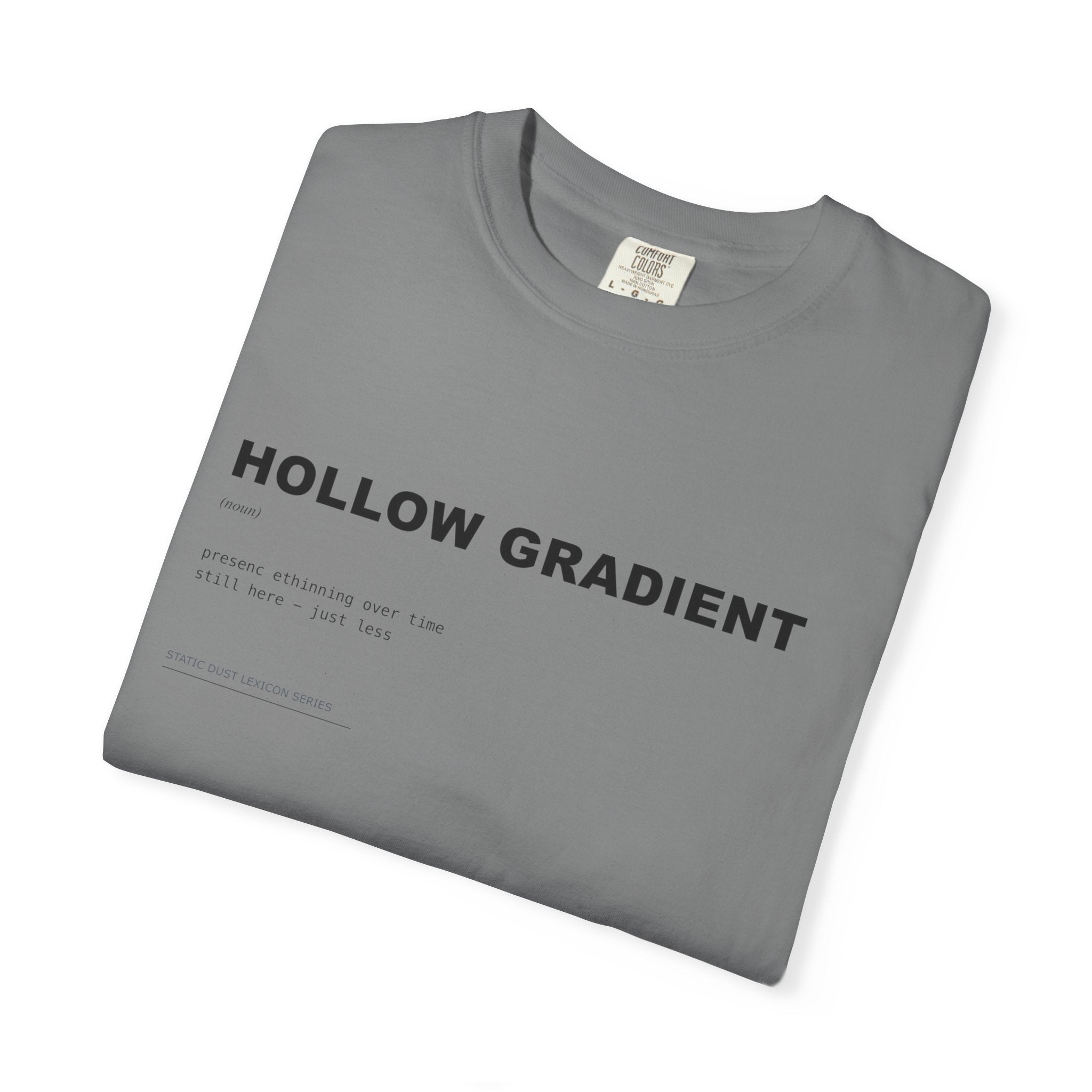 Hollow Gradient Lexicon Shirt | Dark Aesthetic Definition Tee | Emotional Fading Concept Shirt | Minimal Typography Graphic | Static Dust Apparel