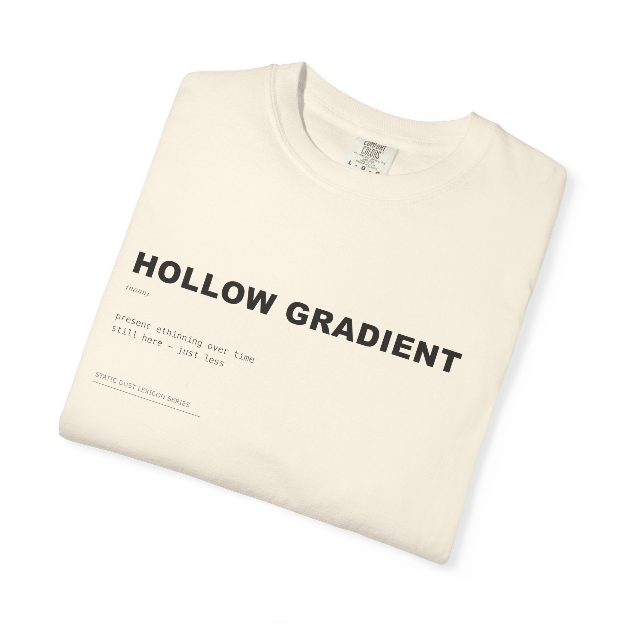 Hollow Gradient Lexicon Shirt | Dark Aesthetic Definition Tee | Emotional Fading Concept Shirt | Minimal Typography Graphic | Static Dust Apparel